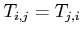 $ T_{i,j} = T_{j,i}$