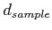$ d_{sample} $