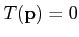 $ T(\mathbf{p}) = 0 $