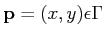 $ \mathbf{p} = (x,y) \epsilon \Gamma $