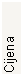Text Box: Cijena