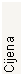 Text Box: Cijena