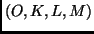 $(O,K,L,M)$